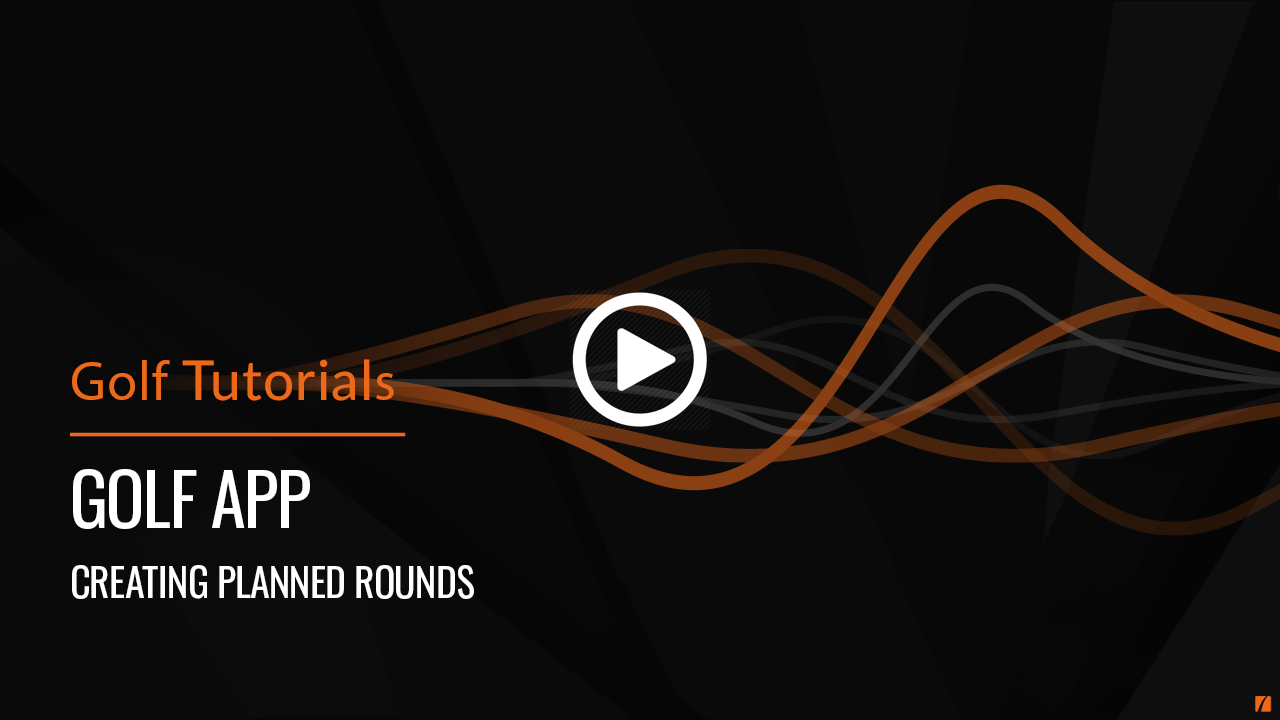 GolfAppCreatingPlannedRounds.Lightbox.png